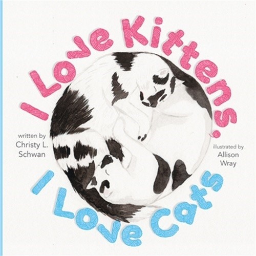 I Love Kittens, I Love Cats (Paperback or Softback)