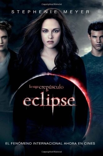 Eclipse (La Saga Crepusculo / The Twilight Saga) (Spanish Edition)