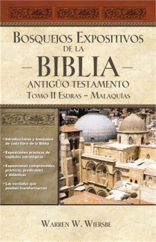 Bosquejos Expositivos de la Biblia, Tomo II: Esdras - Malaquias (Paperback or So