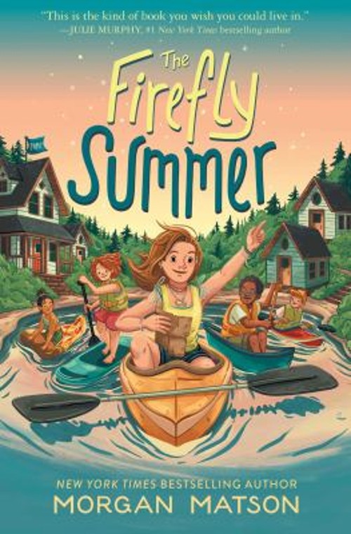 The Firefly Summer Hardcover Morgan MatsonFree US Delivery | ISBN:1534493352