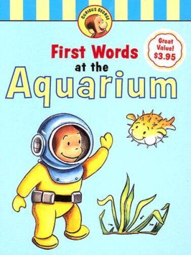 Curious George's First Words at the Aquarium - Board book By Rey, H. A. - GOOD