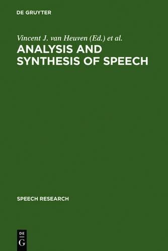 Vincent J. van Heuven Analysis and Synthesis of Speech (Hardback)