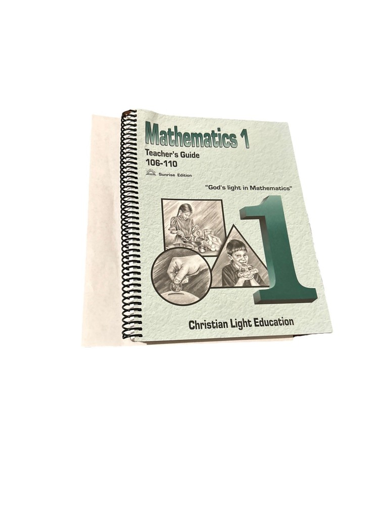 Mathematics 1 Teacher’s Guide 106–110 – Christian Light Education – CLE – Spiral