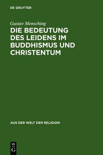 Gustav Menschin Die Bedeutung des Leidens im Buddhismus und Christent (Hardback)
