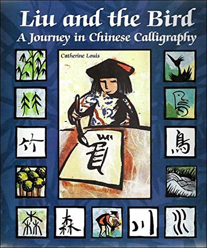 Liu and the Bird: A Journey in Chin..., Catherine Louis