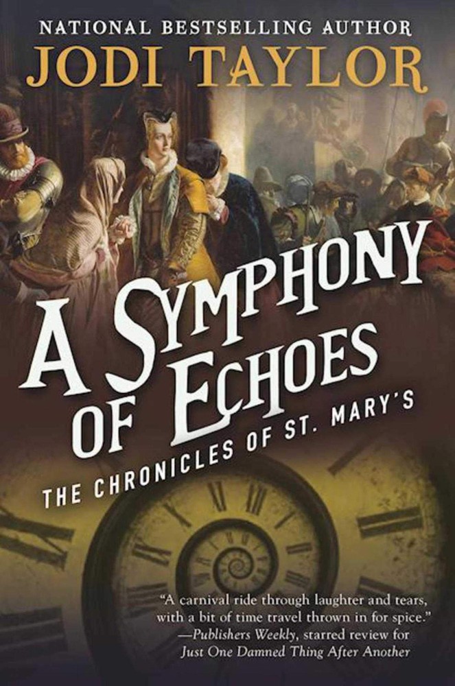 A Symphony of Echoes: The Chronicles of St. Mary's Book Two by Taylor