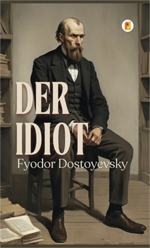 Der Idiot (Hardback or Cased Book)