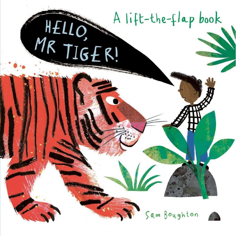 Hello, Mr Tiger! by Sam Boughton Board Book Book