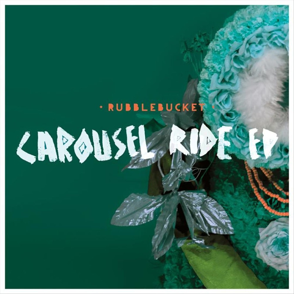 RUBBLEBUCKET CAROUSEL RIDE NEW CD