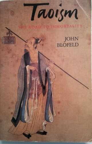 Taoism: The Road to Immortality - Paperback, by Blofeld John - Acceptable