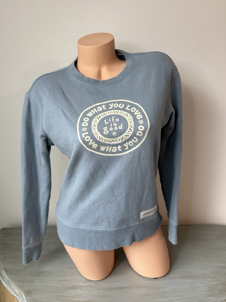 Life is Good Sweatshirt Women XS Blue Do What You Love Graphic Crewneck Pullover