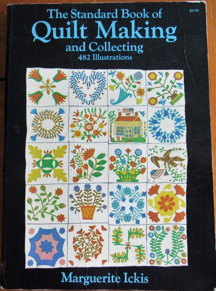 VTG The Standard Book of Quilt Making & Collecting Marguerite Ickis 100 Patterns