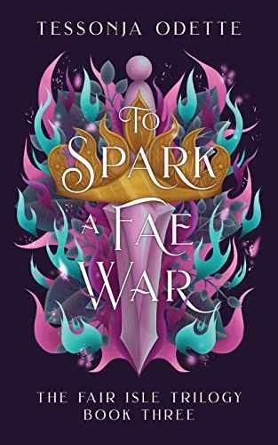 To Spark a Fae War (The Fair Isle - Paperback, by Odette Tessonja - Very Good