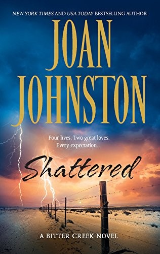 Shattered (Bitter Creek), Johnston, Joan