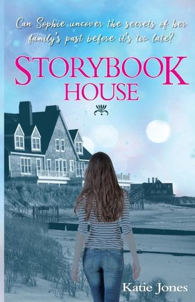 Storybook House: Can Sophie uncover the secrets of her family's past before it's