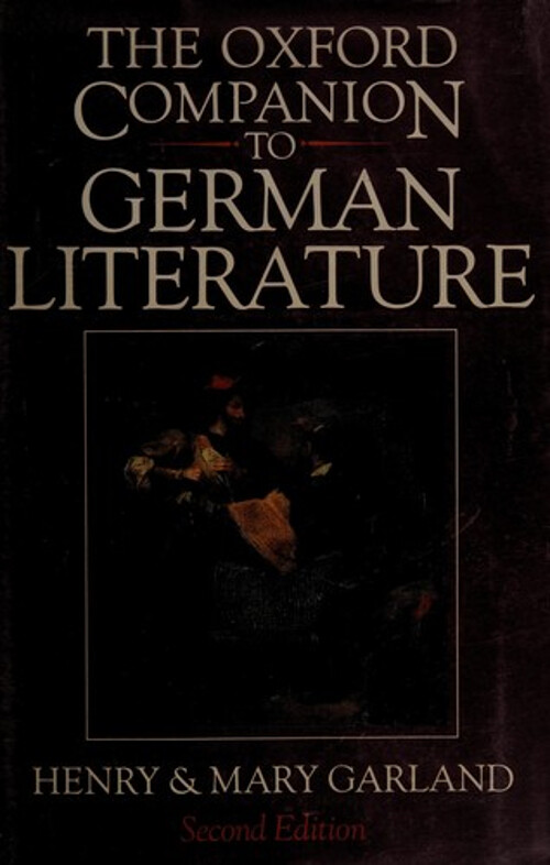 The Oxford Companion to German Literature – Hardcover Edition