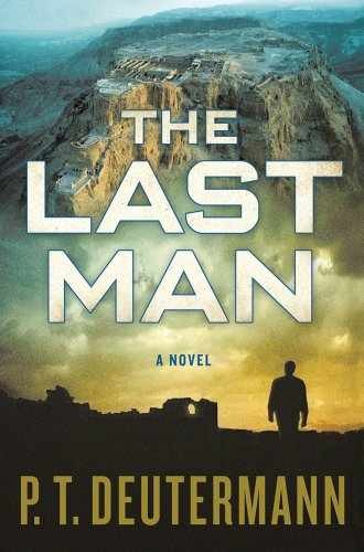 The Last Man: A Novel - Hardcover, by Deutermann P. T. - Very Good