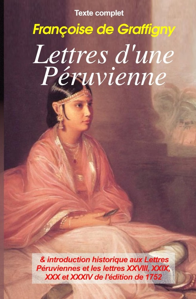 Lettres d'une Péruvienne (French Edition)