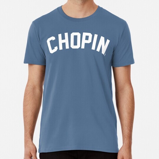 Chopin 1810 T-Shirt S to 5XL USA Made Premium Cotton