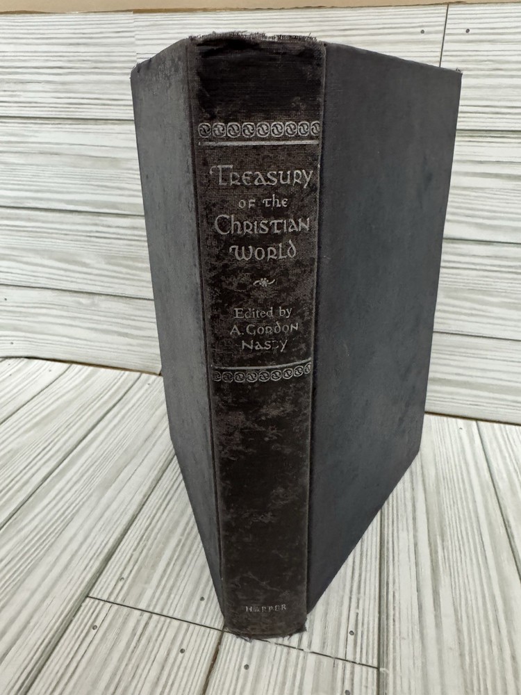 Treasury of the Christian world by A. Gordon Nasby 1953 First Edition Hardcover