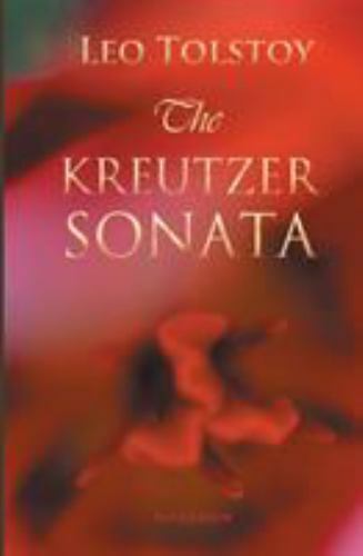 The Kreutzer Sonata, Like New Used, Free shipping in the US