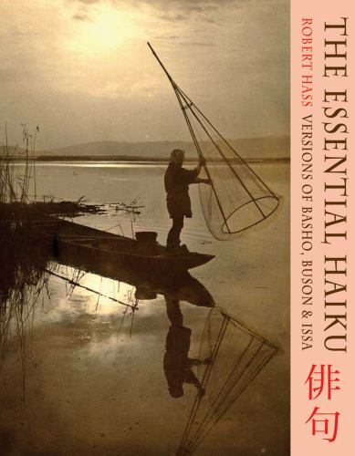 Essential Haiku : Versions of Basho, Buson and Issa, Paperback by Hass, Rober...