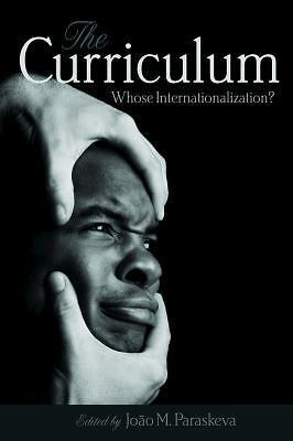 The Curriculum: Whose Internationalization?, , Very Good Book