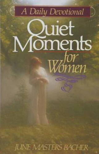 Quiet Moments for Women - Paperback By Bacher, June Masters - GOOD