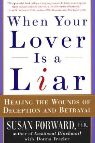 When Your Lover Is a Liar: Healing the Wounds of Deception - ACCEPTABLE
