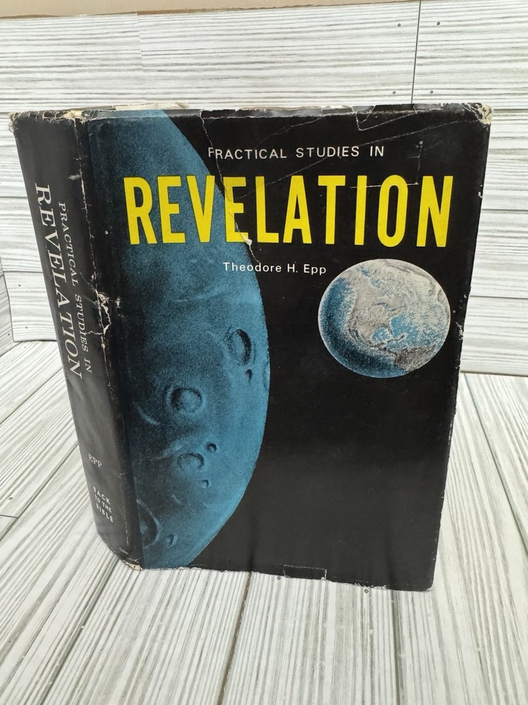 Practical Studies in Revelation Vol 2 Theodore Epp 1974 HC DJ Bible