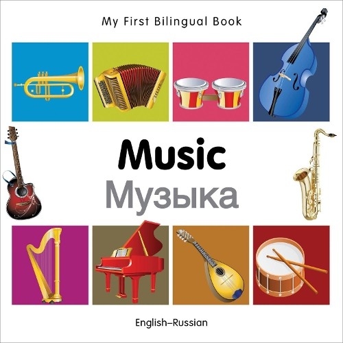 Milet Publishing My First Bilingual Book -  Music (English-Russian) (Board Book)Another great item from Rarewaves USA | Free delivery!