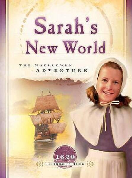 Sarah's New World: The Mayflower Adventure (1620) (Sister - ACCEPTABLE