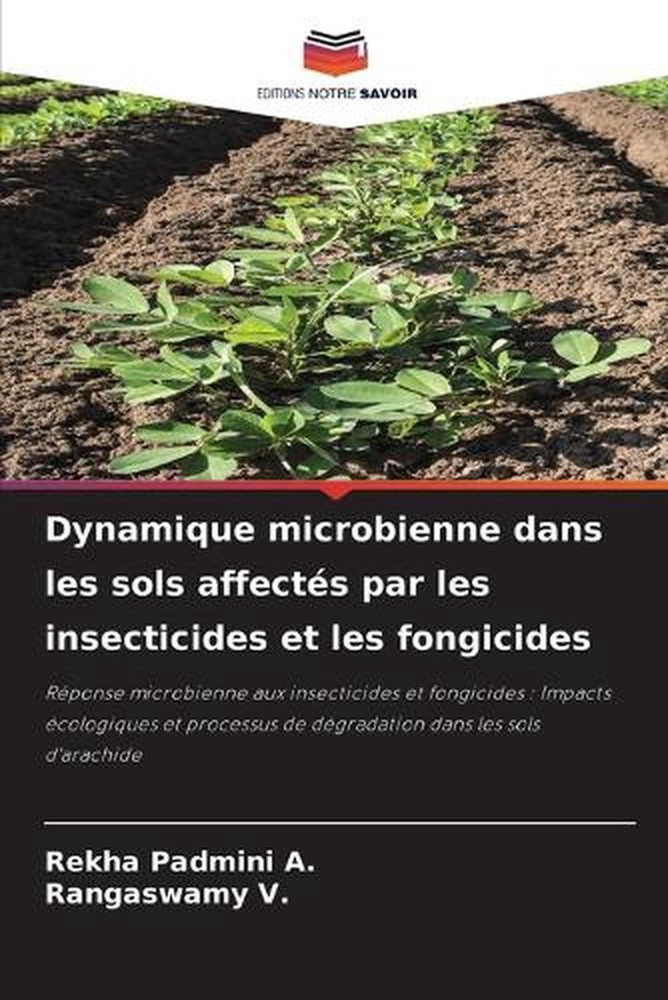 Dynamique microbienne dans les sols affects par les insecticides et les fongicid