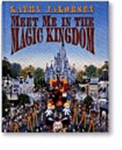 Meet Me in the Magic Kingdom, Jakobsen, Kathy, New Book