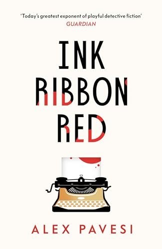 Ink Ribbon Red: A dark and addictive thr... by Pavesi, Alex Paperback / softbackFREE US DELIVERY | ISBN: 0241433592 | Quality Books