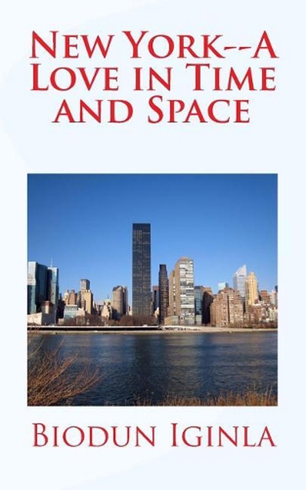 New York--A Love in Time and Space by Biodun Iginla (English) Paperback Book