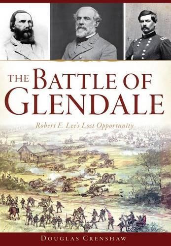Douglas Crenshaw The Battle of Glendale (Paperback)Another great item from Rarewaves USA | Free delivery!