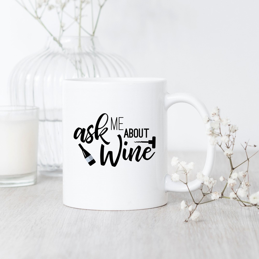 Ask Me About Wine Mug Wine Mug Wine Lover Gift Wine Taster Mug Wine Drinker Gift