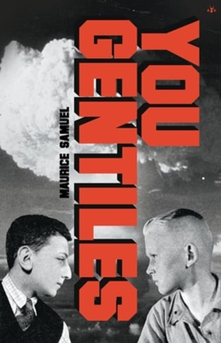 You Gentiles by Maurice Samuel: Used