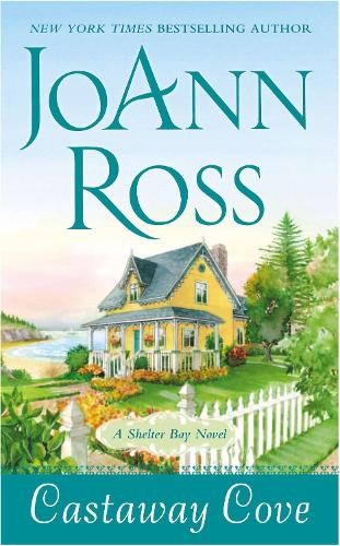 Castaway Cove: A Shelter Bay Novel (She..., Ross, JoAnn