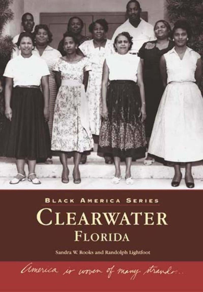 NEW Arcadia Publishing Clearwater, Florida, FL 9780738514734 Black America Serie
