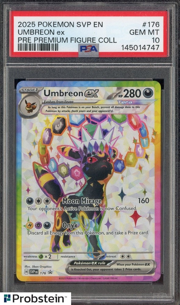 2025 Pokemon SVP EN PRE Premium Fig. Coll. #176 Umbreon ex PSA 10 GEM MINTPROBSTEIN is actively accepting consignments !!