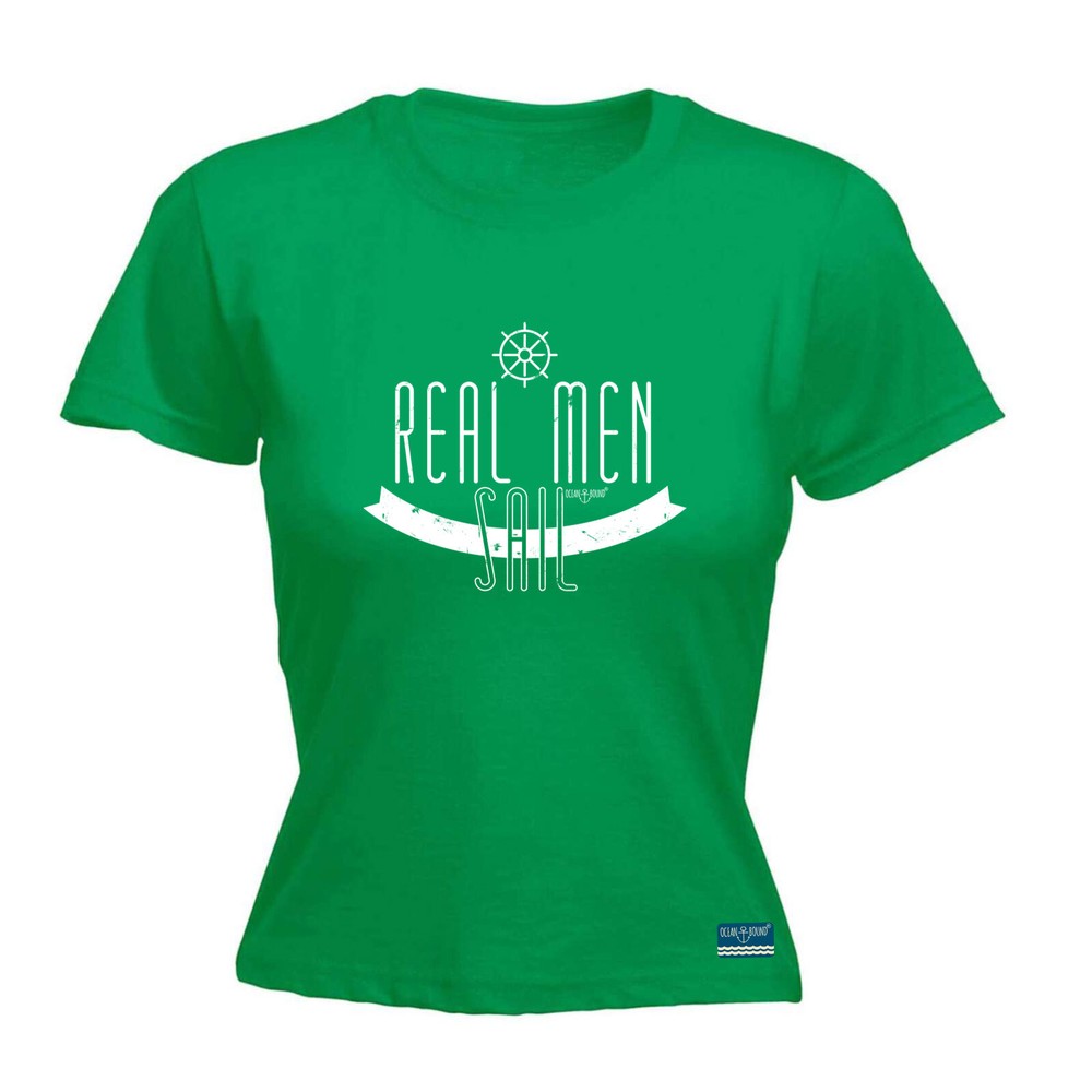 Sailing Ob Real Men Sail - Womens T Shirt Funny T-Shirt Novelty gift tshirt