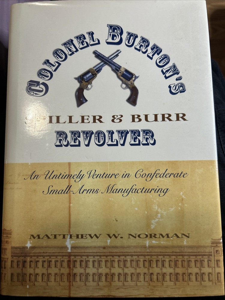 Matthew Norman COLONEL BUTRON's SPILLER & BURR REVOLVER 1st Ed. LN HC DJ 1996