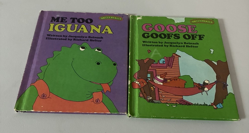 Vtg SWEET PICKLES GOOSE GOOFS OFF & ME TOO IGUANA Children's Hardcover Lot READ