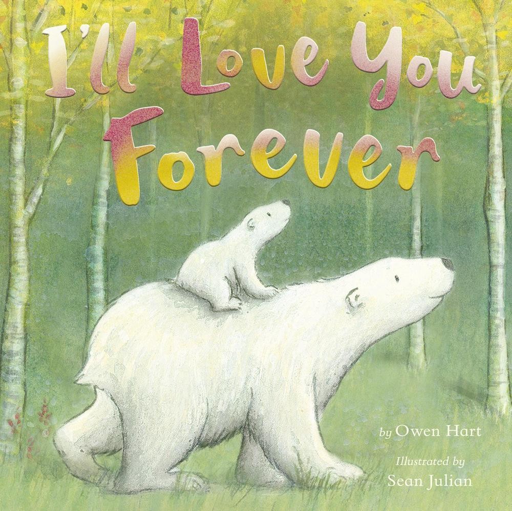 I'll Love You Forever by Owen Hart (English) Hardcover Book