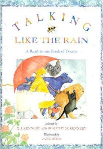 Talking Like the Rain: A Read-to-Me Book of Poems by Kennedy, Dorothy M,Kennedy,