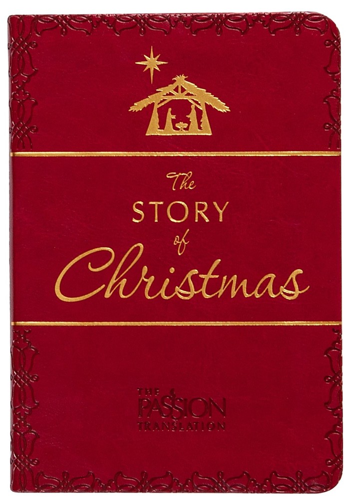 The Story of Christmas: The Passion Translation (Gift Edition)