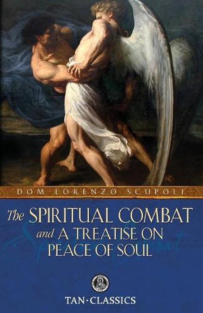 The Spiritual Combat and a Treatise on Peace of Soul by Lorenzo Scupoli (English