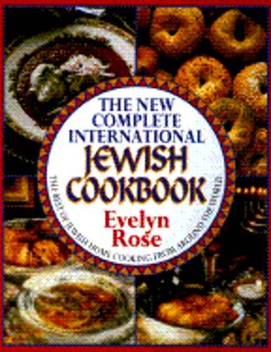 The New Complete International Jewish Cookbook by Evelyn Rose Pre-Owned Copy